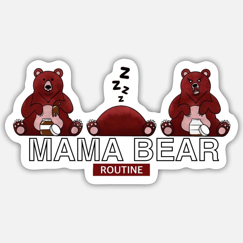 MAMA BEAR ROUTINE - Sticker taille S (10 x 10 cm) - blanc mat
