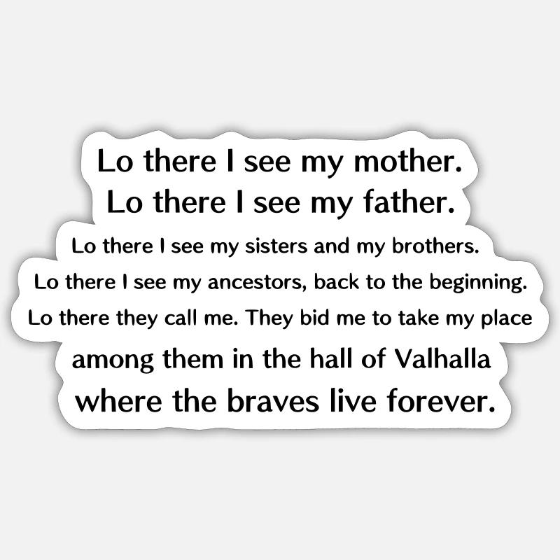 Lo there (Valhalla calling) Sticker taille S (10 x 10 cm)