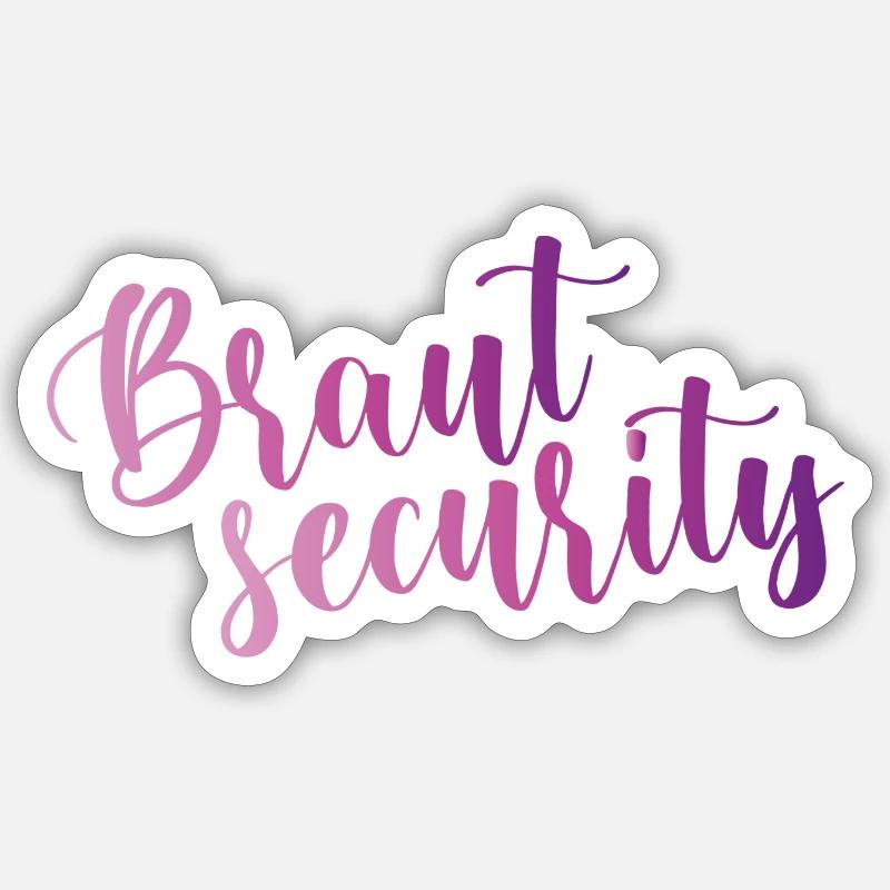 Braut Security - Sticker Größe S (10 x 10 cm) - Mattweiß