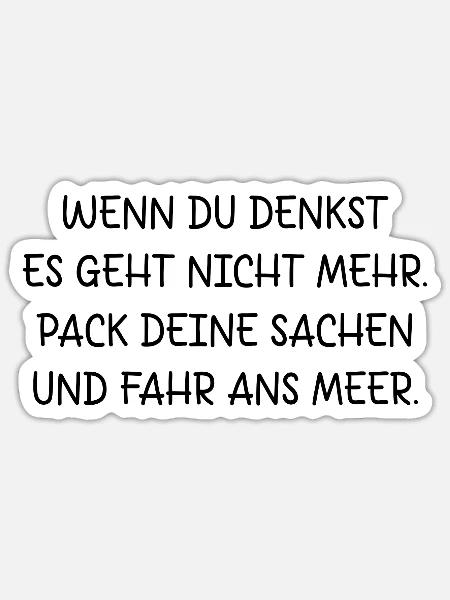 SACHEN PACKEN MEER FAHREN AUSZEIT URLAUB RUHE - Sticker Größe S (10 x 10 cm) - Mattweiß