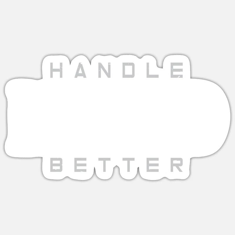 Handle Hard Better - Sticker size S (10 x 10 cm) - white matte