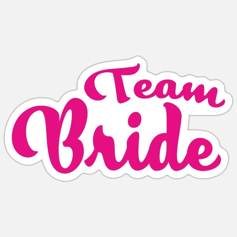 Team Bride - Sticker Größe S (10 x 10 cm) - Mattweiß