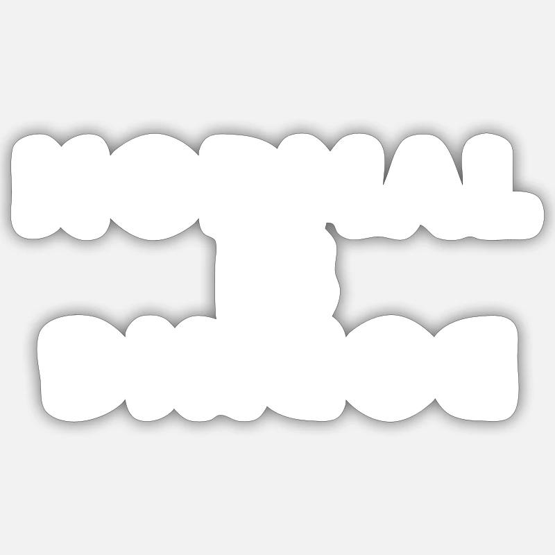 Normal is boring - Sticker size S (10 x 10 cm) - white matte