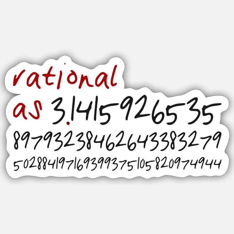rational as Pi Sticker Größe S (10 x 10 cm)