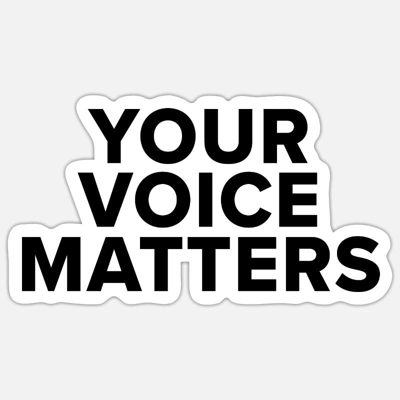 Votre voix compte - texte noir - Sticker taille S (10 x 10 cm) - blanc mat