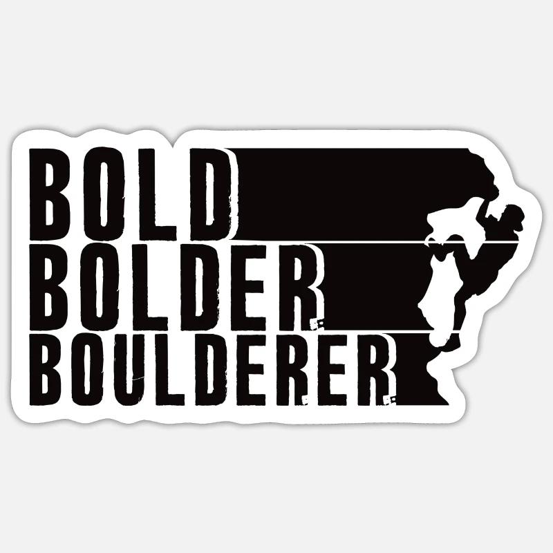 Bold Bolder Boulderer Boulder Bouldern Sticker Größe S (10 x 10 cm)