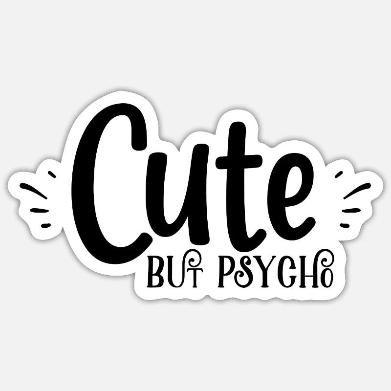 cute but psyche - Sticker Größe S (10 x 10 cm) - Mattweiß