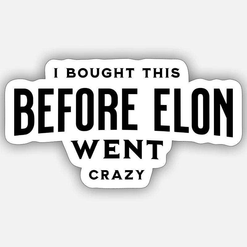 i bought this before elon went crazy Sticker size S (10 x 10 cm)