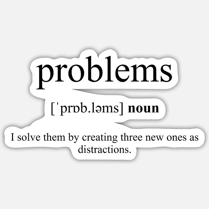 Problems (Probleme) Définition Dictionnaire - Sticker taille S (10 x 10 cm) - blanc mat