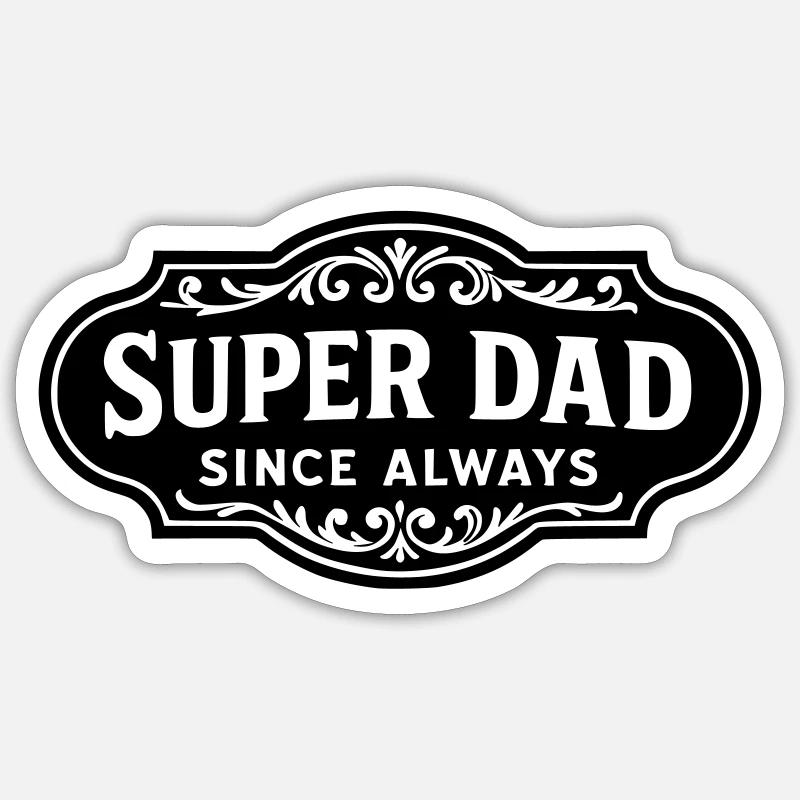 Super Papa seit immer - Sticker Größe S (10 x 10 cm) - Mattweiß