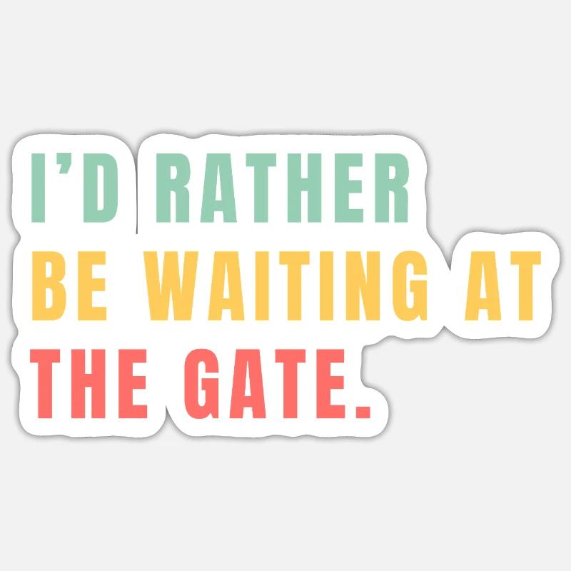 Ich warte lieber am Tor - Sticker Größe S (10 x 10 cm) - Mattweiß