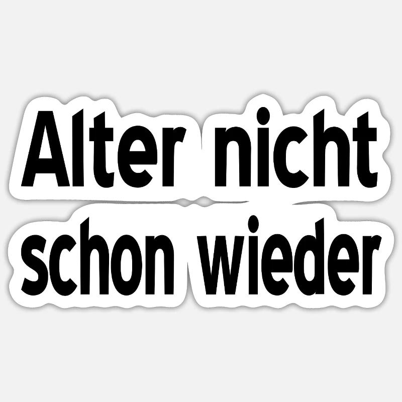 Alter - Sticker Größe S (10 x 10 cm) - Mattweiß