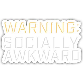 Warning Socially Awkward Lustig Sozial Unbeholfen - Sticker Größe S (10 x 10 cm) - Mattweiß - Vorne