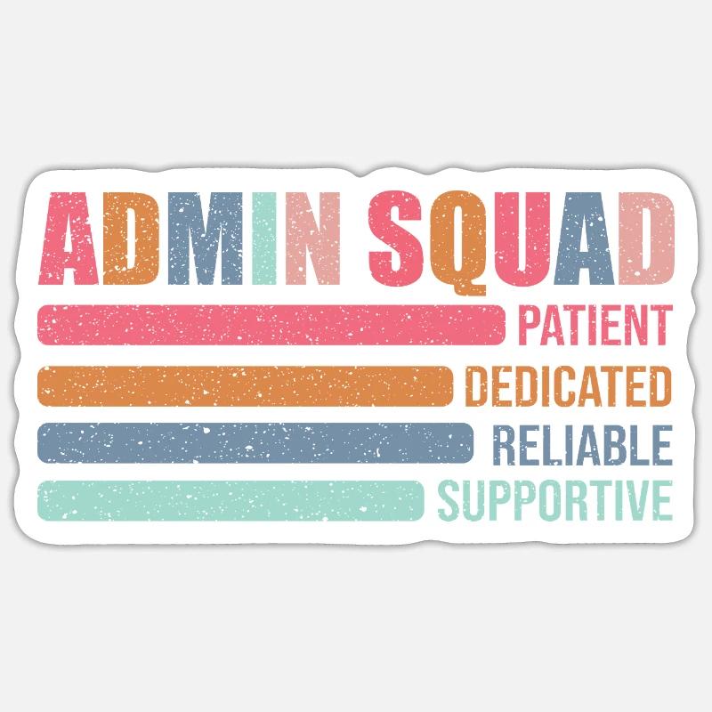 Admin Squad: Patiently Supportive - Sticker size S (10 x 10 cm) - white matte