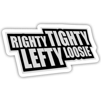 Righty Tighty Lefty Loosie Funny DIY Logo - Sticker size S (10 x 10 cm) - white matte - Front