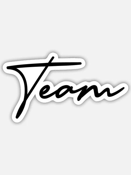 Team Schreibschrift - Sticker Größe S (10 x 10 cm) - Mattweiß
