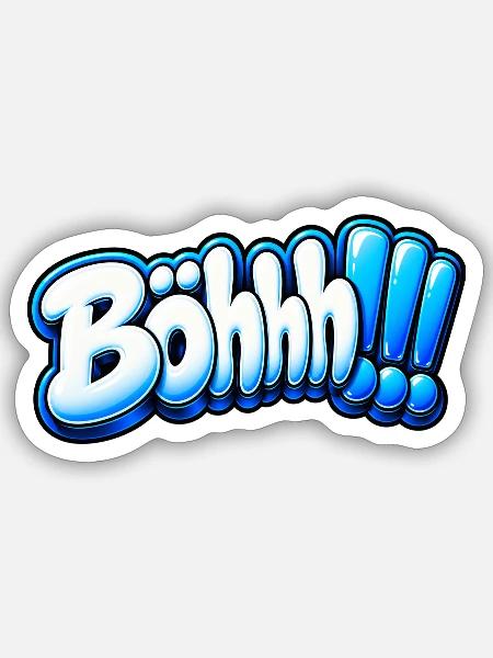 Böhhh!!! – Lustiger Spruch - Sticker Größe S (10 x 10 cm) - Mattweiß