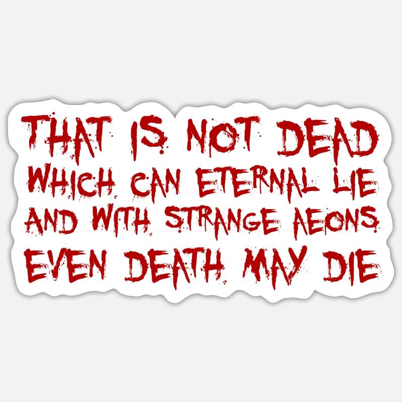 That is not dead which can eternal lie (Cthulhu) - Sticker Größe S (10 x 10 cm) - Mattweiß