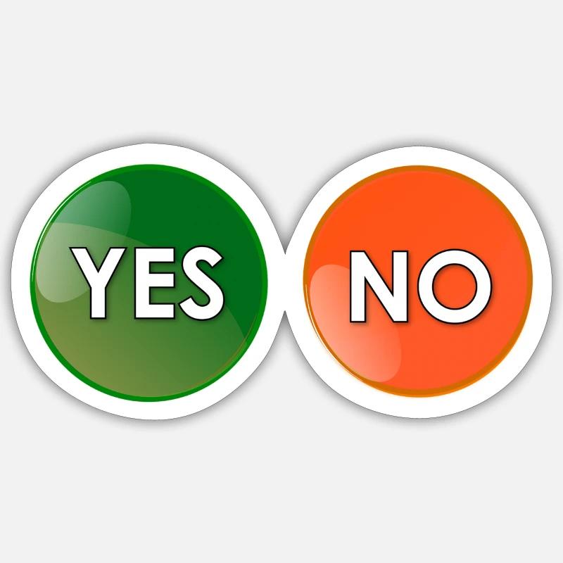 Ja oder nein? - Sticker Größe S (10 x 10 cm) - Mattweiß