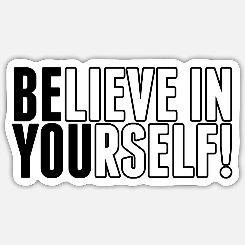credere in te stesso - essere voi - Sticker formato S (10 x 10 cm) - bianco opaco