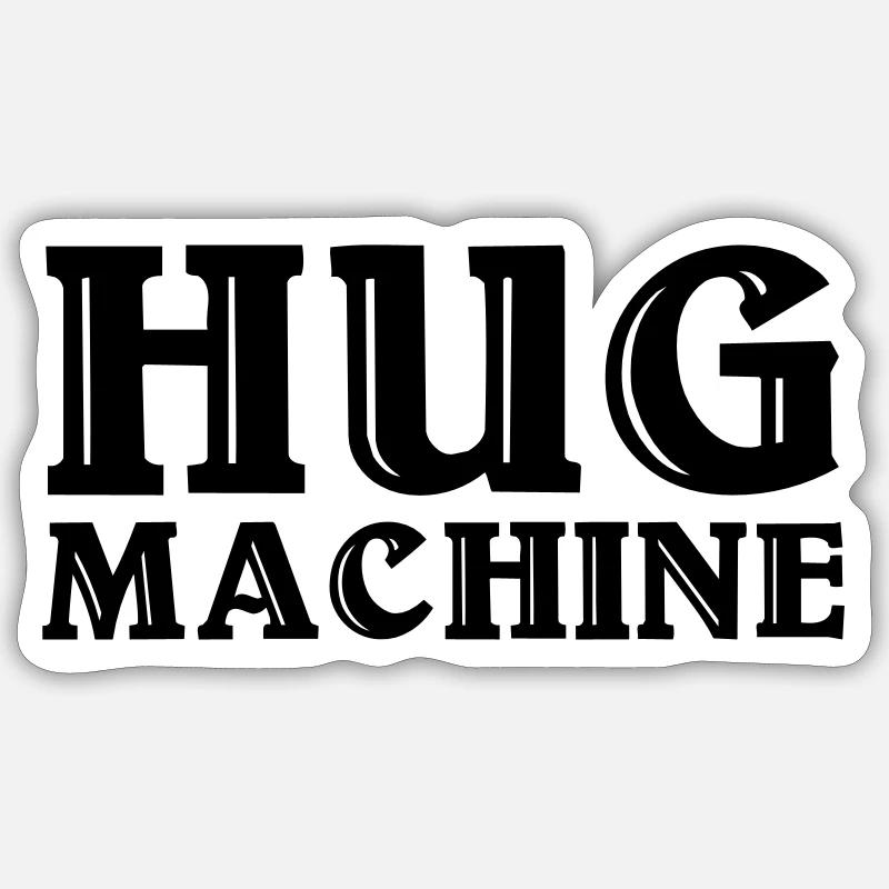 Hug Machine - Sticker size S (10 x 10 cm) - white matte