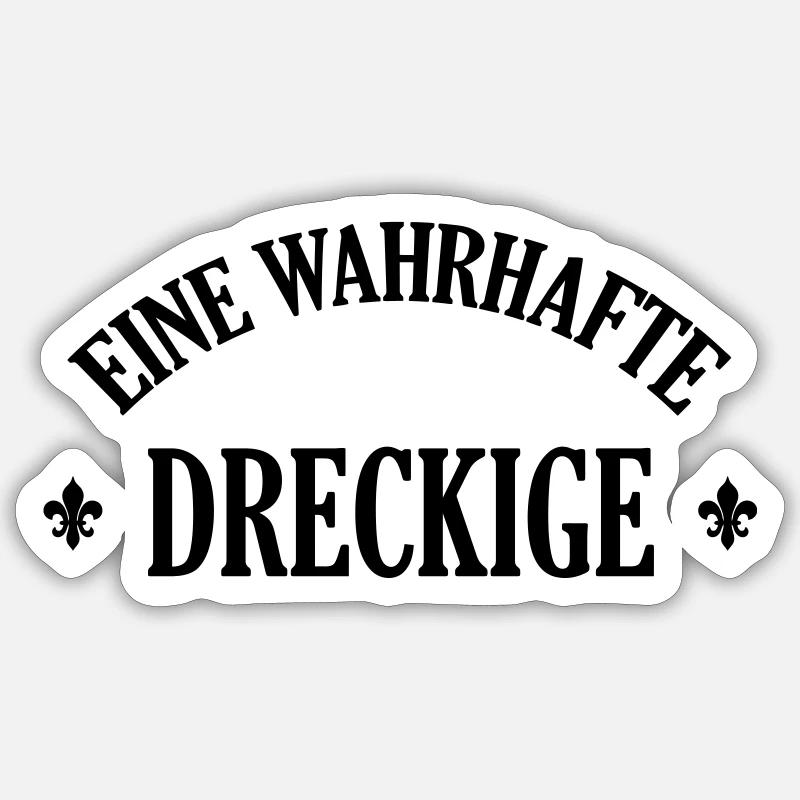 Lausiger Dreckige schmutzig schmuddelig Miststück Sticker Größe S (10 x 10 cm)