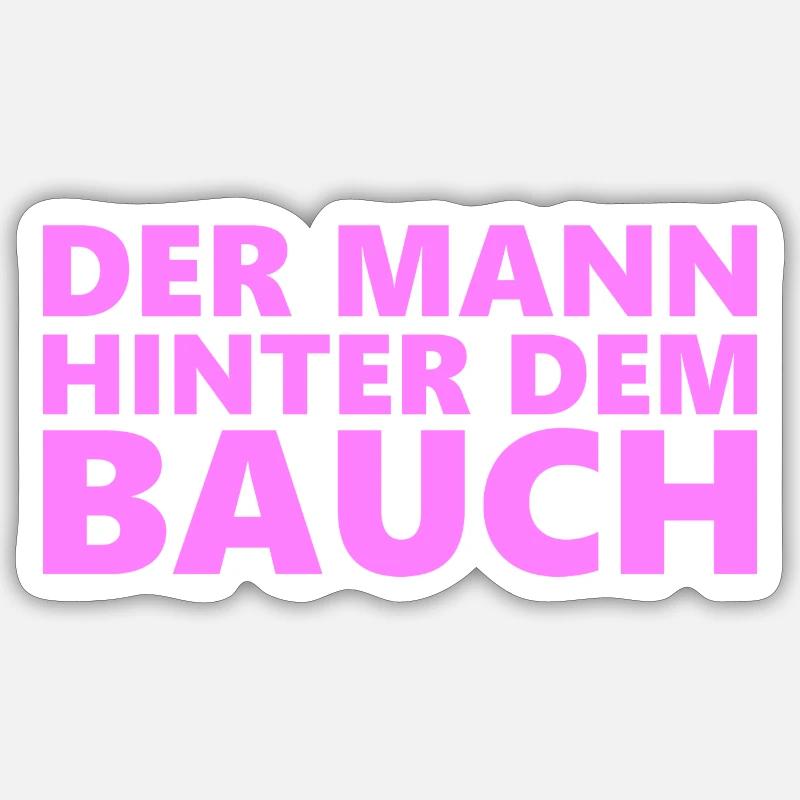 Der Mann hinter dem Bauch - Sticker Größe S (10 x 10 cm) - Mattweiß