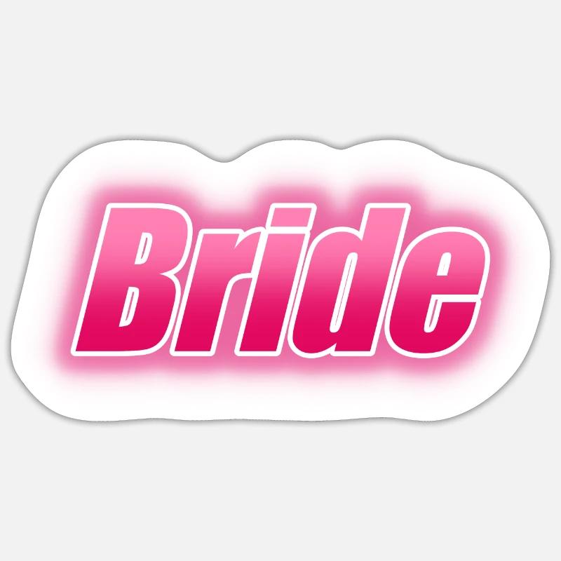BRIDE - Sticker Größe S (10 x 10 cm) - Mattweiß