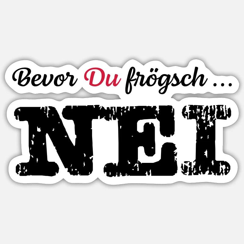 Nei | Schweizerdeutsch | Schweiz | Frau Kinder - Sticker Größe S (10 x 10 cm) - Mattweiß