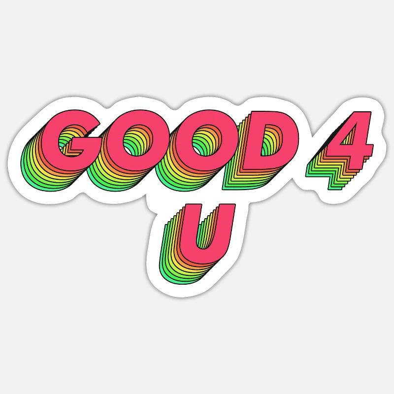 Good 4 U - Sticker size S (10 x 10 cm) - white matte