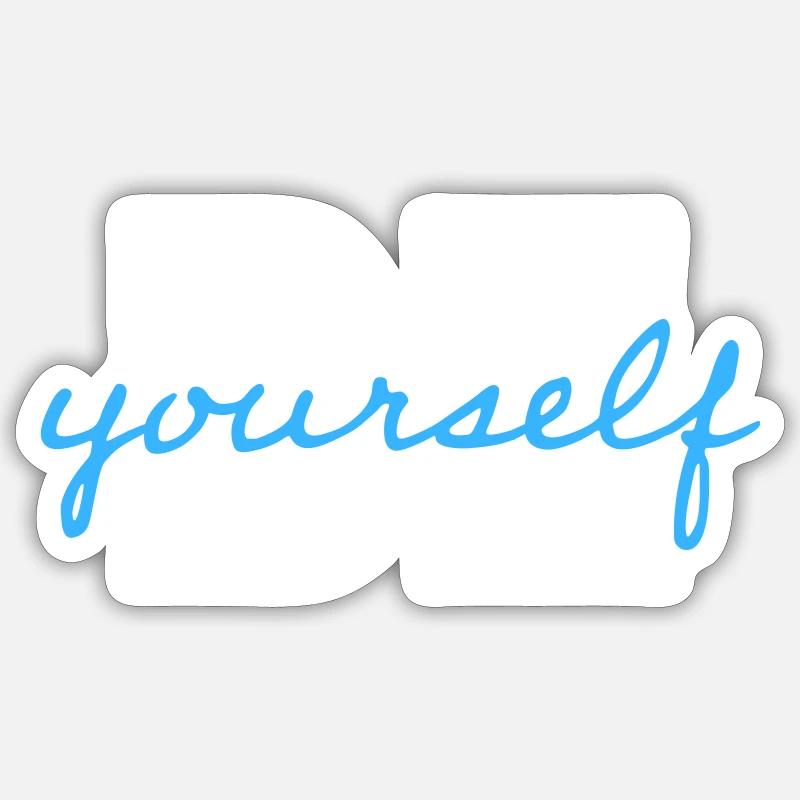 be yourself - Sticker size S (10 x 10 cm) - white matte