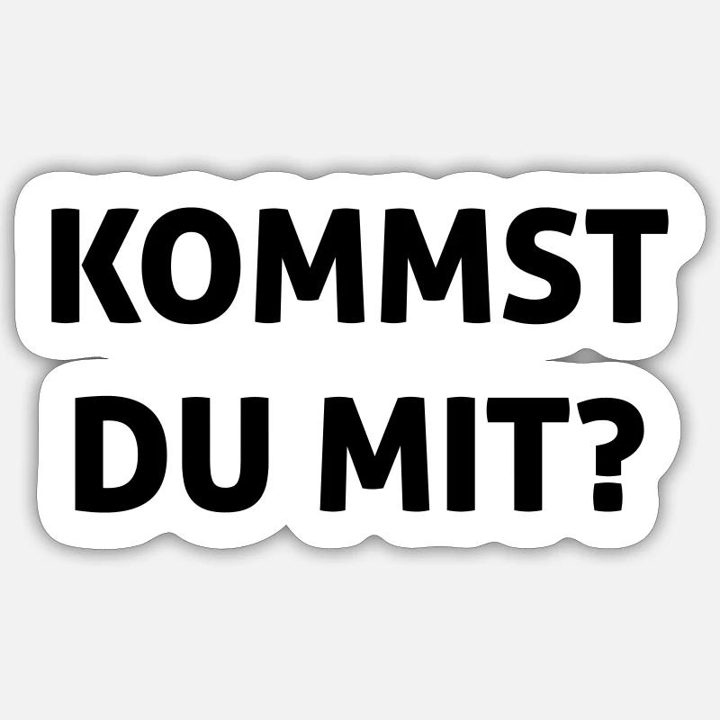 Kommst du mit? Sticker Größe S (10 x 10 cm)