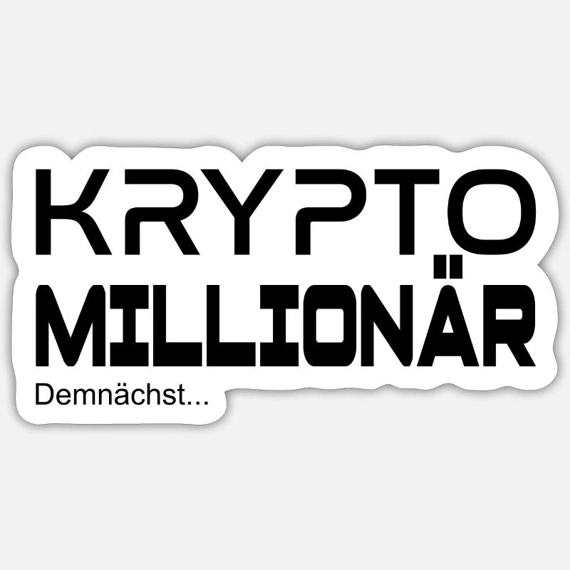 Krypto Millionär - demnächst - Sticker Größe S (10 x 10 cm) - Mattweiß