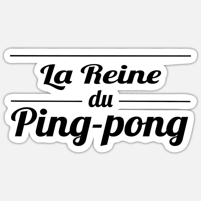 La reine du ping-pong - Sticker taille S (10 x 10 cm) - blanc mat
