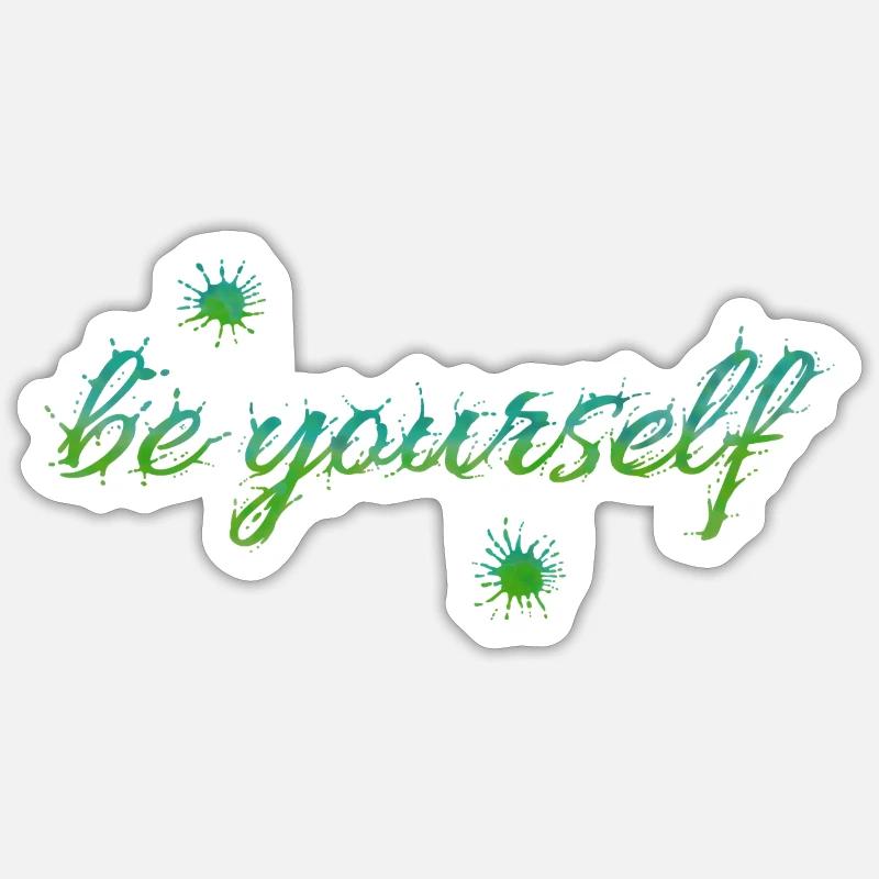soyez vous-même - Sticker taille S (10 x 10 cm) - blanc mat