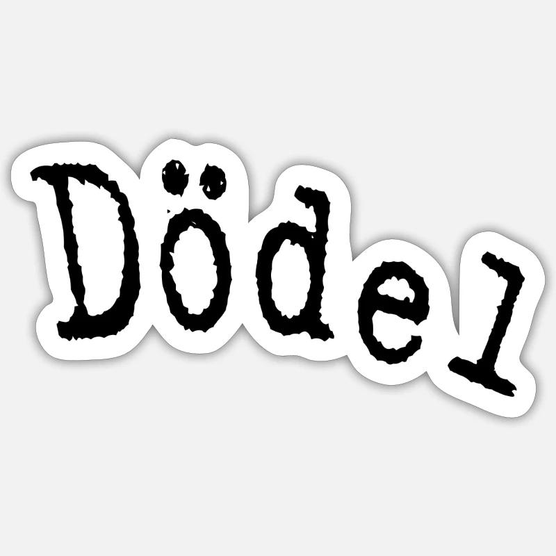 Dödel - Sticker Größe S (10 x 10 cm) - Mattweiß