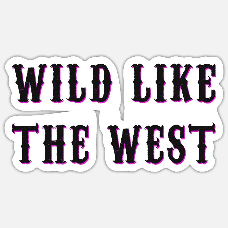 Sauvage comme l’Ouest Sticker taille S (10 x 10 cm)