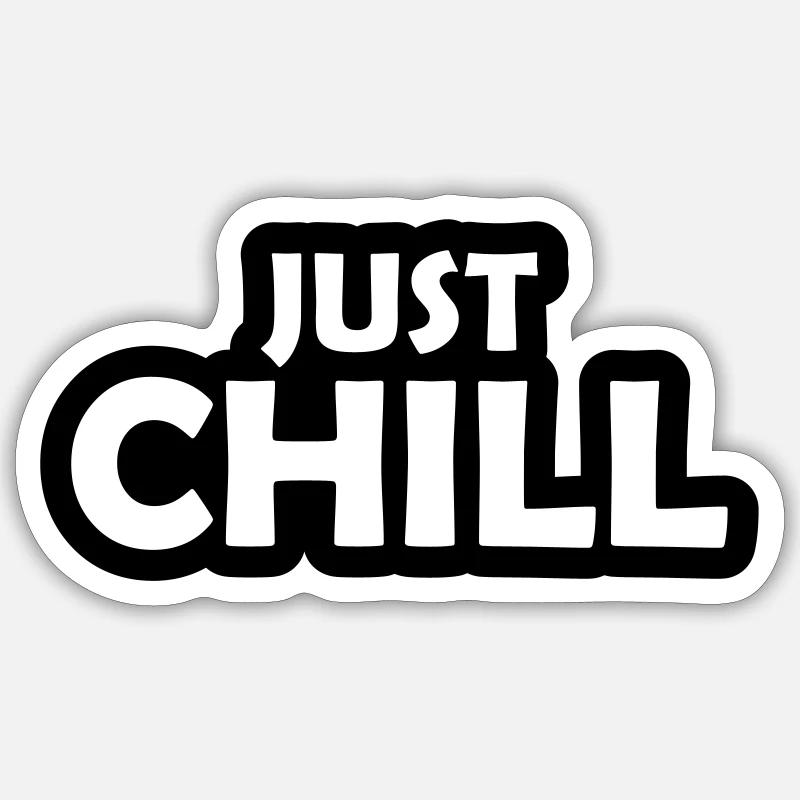Restez calme Just Chill - Sticker taille S (10 x 10 cm) - blanc mat