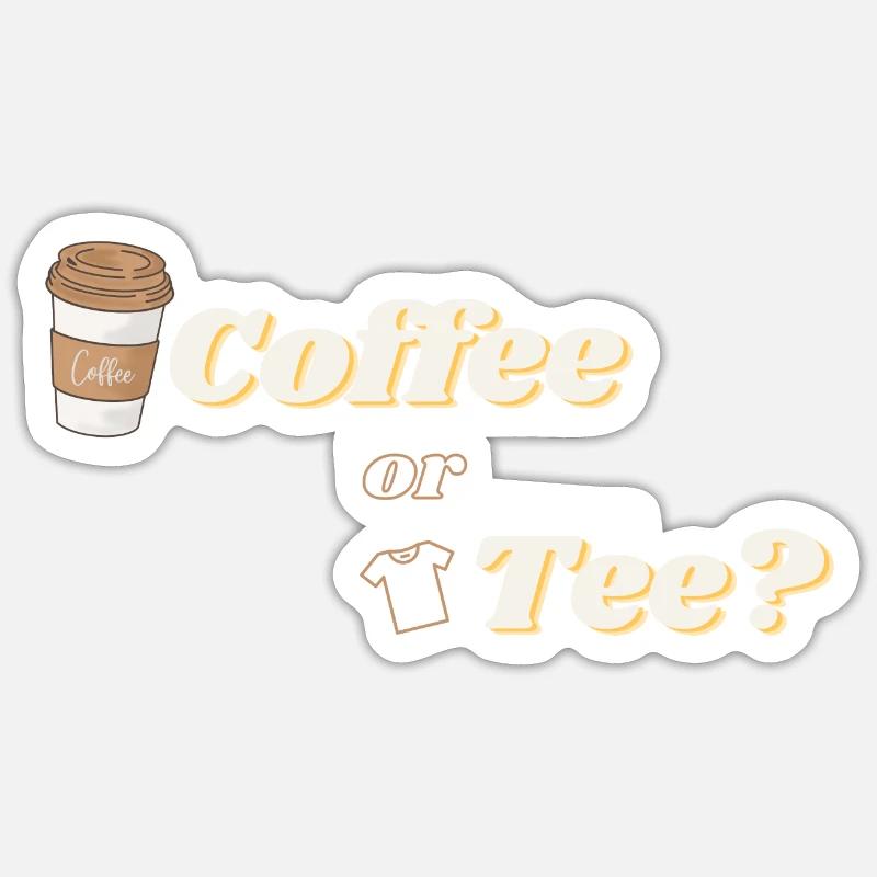 Coffee or Tee Sticker size S (10 x 10 cm)