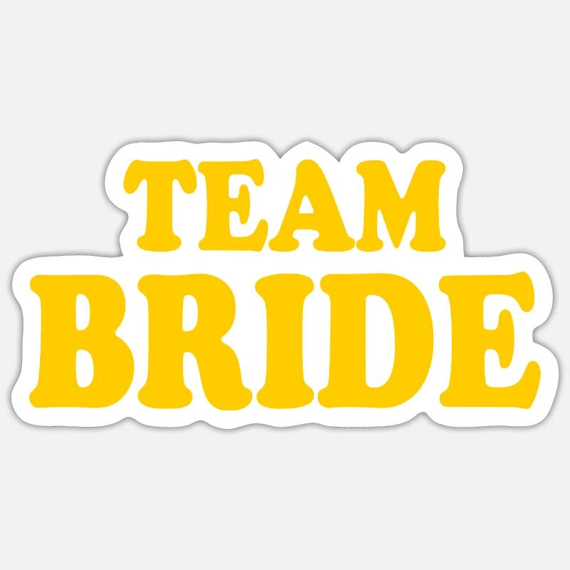 Team bride - Sticker size S (10 x 10 cm) - white matte
