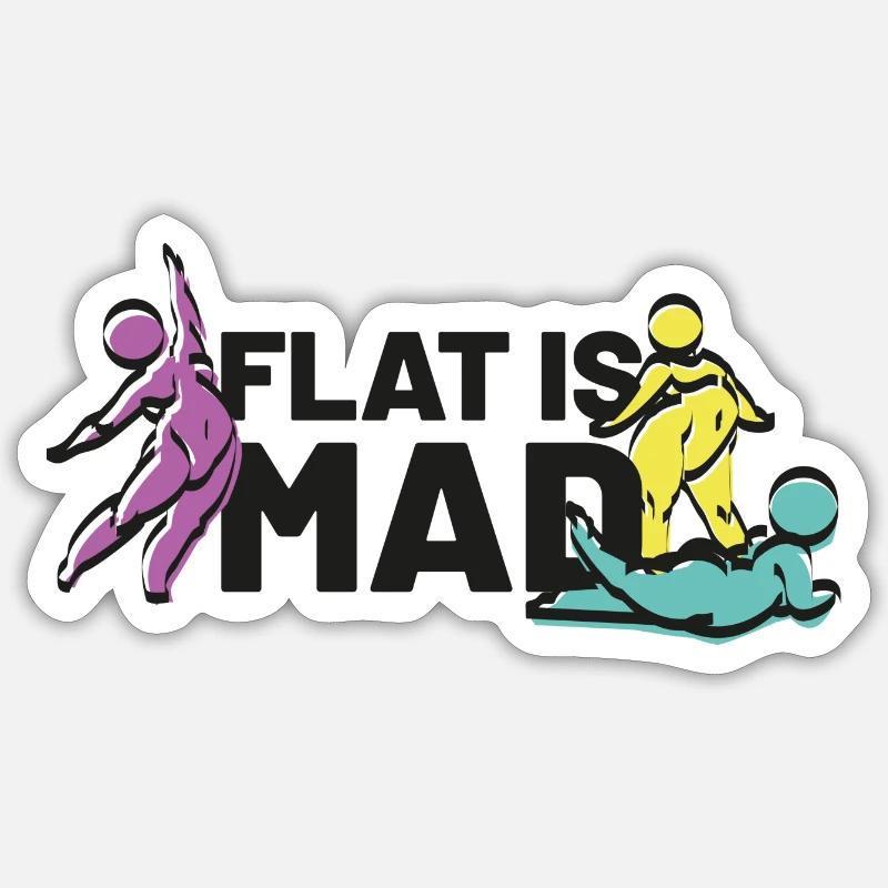 flat is mad Sticker size S (10 x 10 cm)