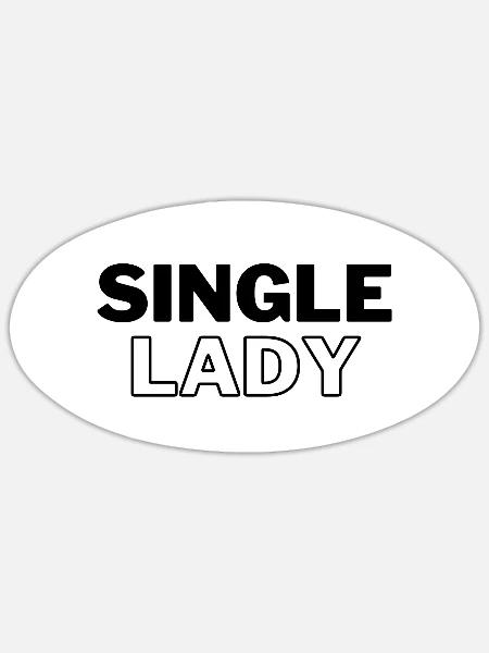 Single Lady - Sticker Größe S (10 x 10 cm) - Mattweiß