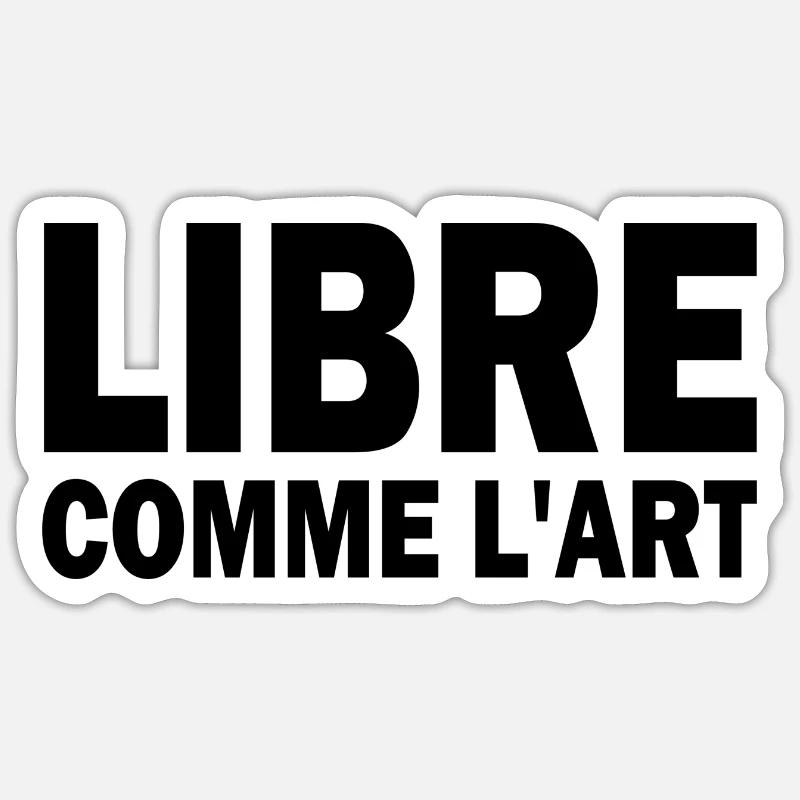 libre comme l art - Sticker taille S (10 x 10 cm) - blanc mat