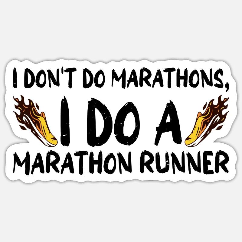 I Don't Do Marathons, I Do A Marathon Runner 3 - Sticker size S (10 x 10 cm) - white matte