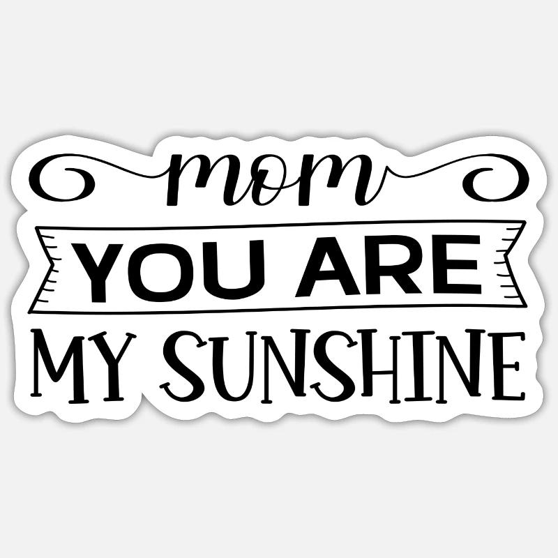 Maman, tu es mon soleil - Sticker taille S (10 x 10 cm) - blanc mat