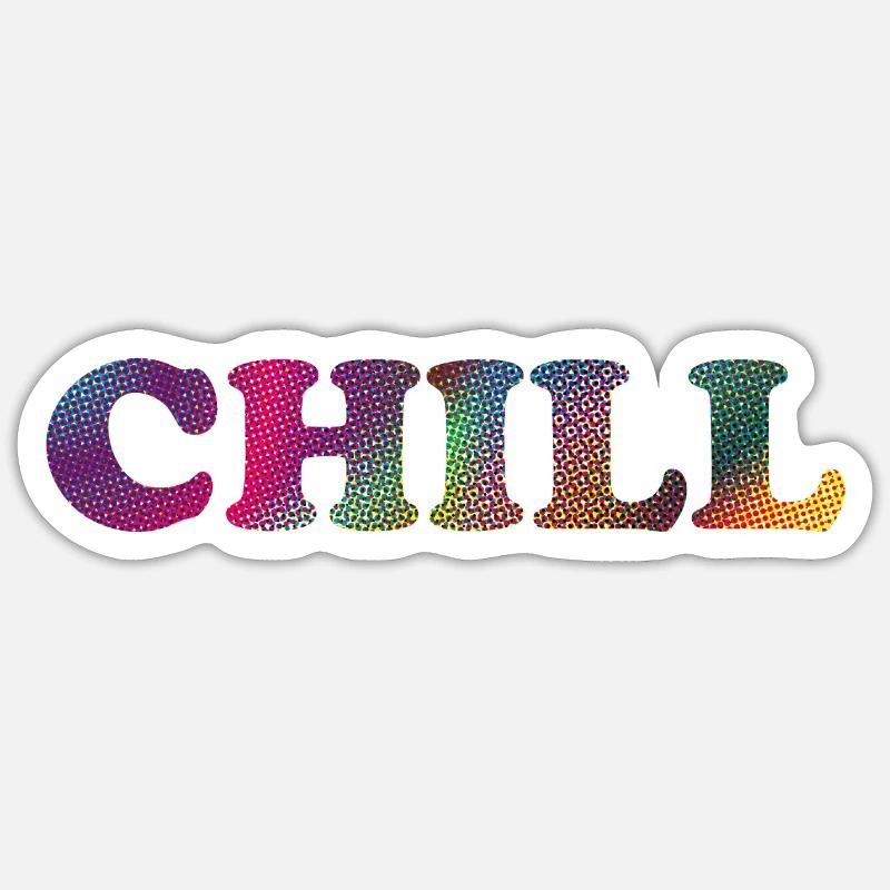 Chill - Sticker Größe S (10 x 10 cm) - Mattweiß