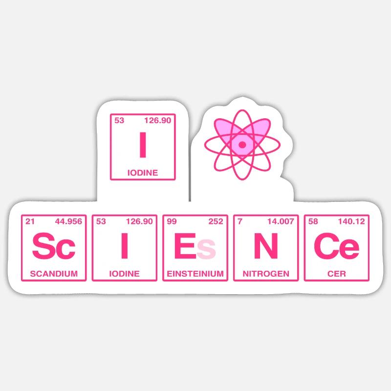 I LOVE SCIENCE - Elemente Perdiodensystem Sticker Größe S (10 x 10 cm)