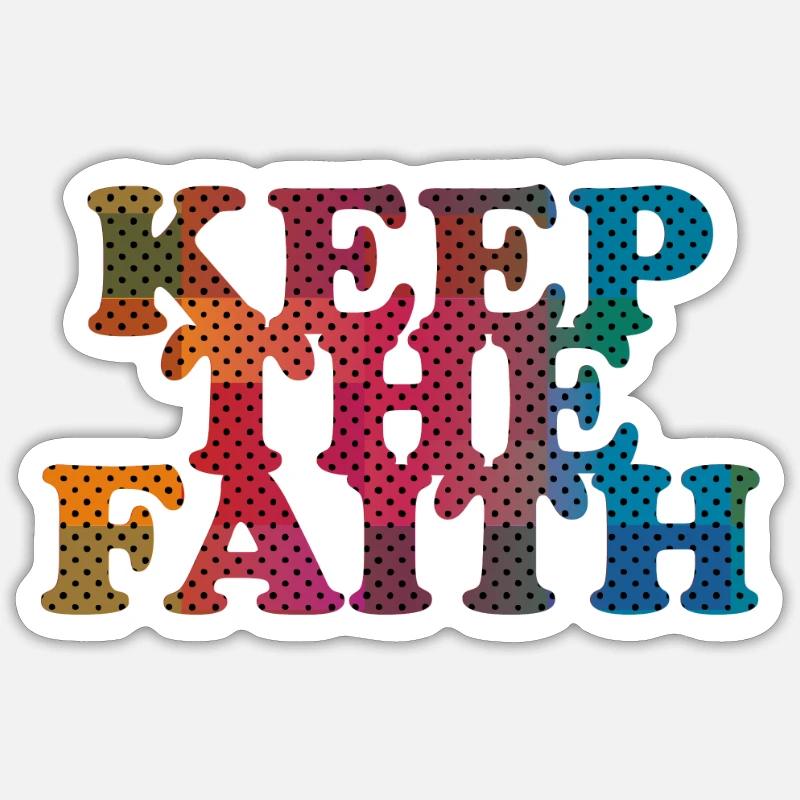 Keep the Faith - Sticker size S (10 x 10 cm) - white matte