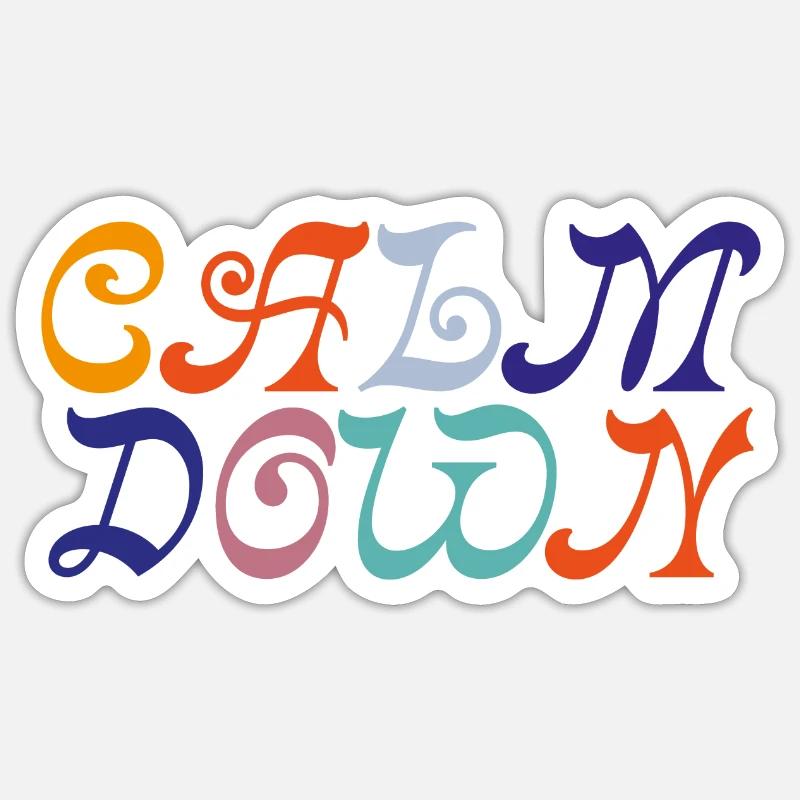 Calm Down - Sticker size S (10 x 10 cm) - white matte