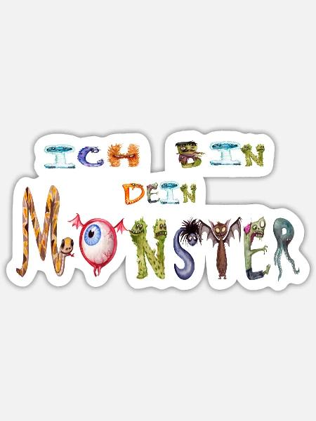 Ich bin dein Monster - Sticker Größe S (10 x 10 cm) - Mattweiß